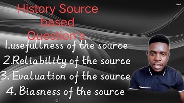 Grade 12 History Source Based Questions (study tips)