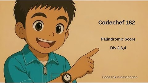 Codechef starters 182 | Palindromic Score | Beginner friendly