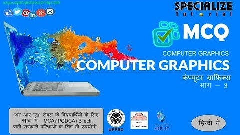 COMPUTER GRAPHICS |कंप्यूटर ग्राफ़िक्स | MCQ | PART-3|