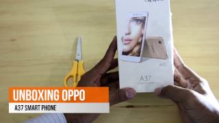The Best Android Phone | Oppo A37 Camera Phone  Unboxing in Hindi Urdu