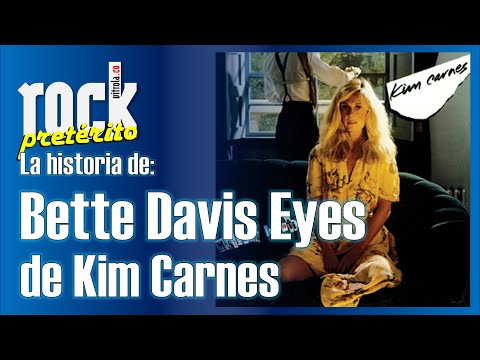 La historia de Bette Davis Eyes de Kim Carnes - Rock Pretérito con Nelson Alarcón