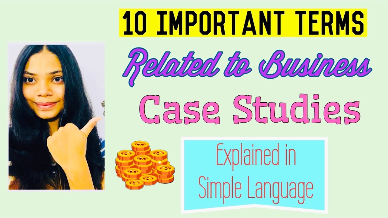 10 Important Terms related to Business/Economy/Market for CASE STUDIES | for NIFT/NID 2021/22/23
