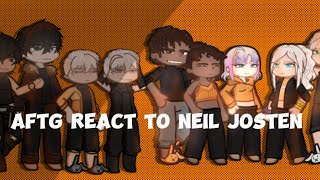 ★ AFTG react to Neil (+Relationships as characters and storyline) || GL2RV/GCRV || 1/3 ||