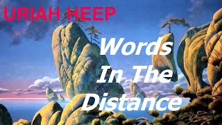 Watch Uriah Heep Words In The Distance video