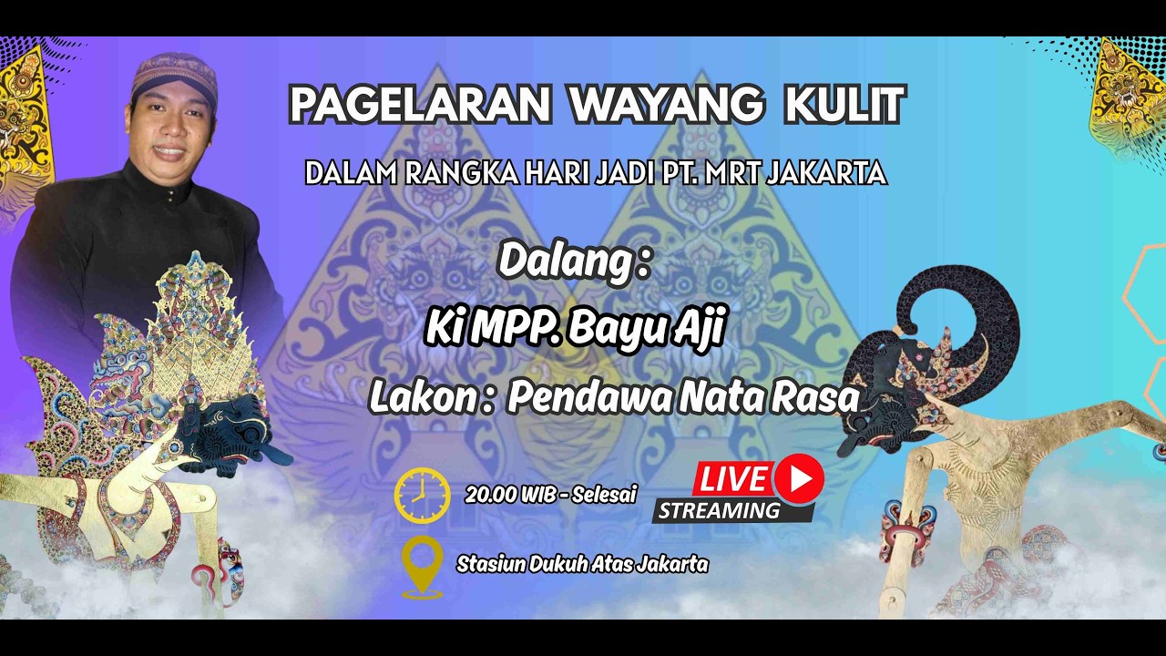 PAGELARAN WAYANG KULIT DALAM RANGKA HARI JADI PT MRT JAKARTA DALANG KI MPP BAYU AJI