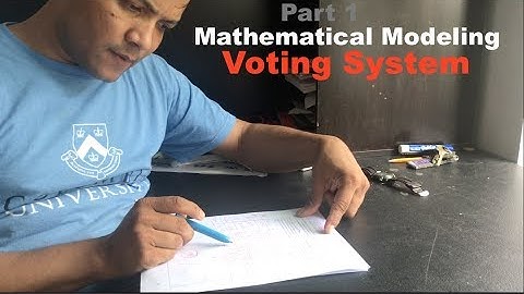 Mathematical Modeling : Voting System by Rashidul Bari