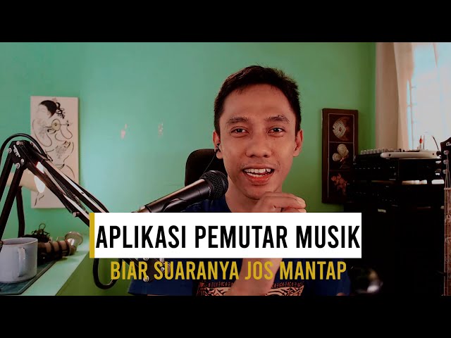 Pemutar Musik Suara Jos Mantap class=