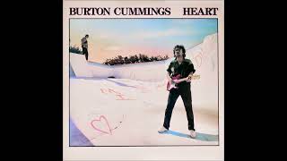 BURTON CUMMINGS - Combustion - 1984 (Heart)