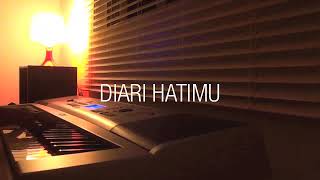DIARI HATIMU - SITI NURHALIZA (PIANO COVER)