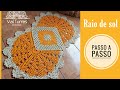 Tapete Raio de sol - passo a passo