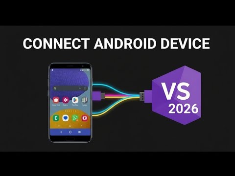 Connect External Android Device to Visual Studio 2026 - YouTube