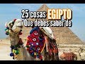 25 COSAS QUE DEBES SABER DE EGIPTO.