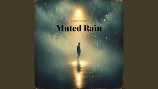 Muted Rain