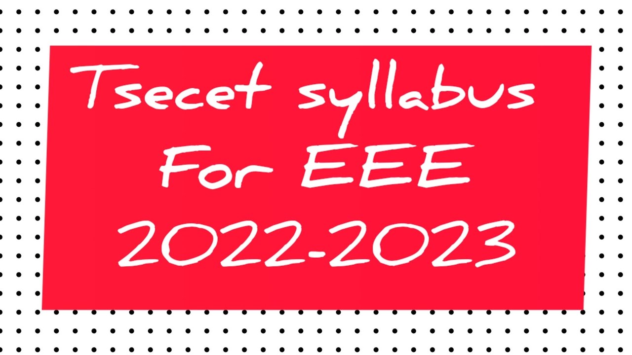 TSECET SYLLABUS || EEE || EXAM PATTERN|| 2022-2023