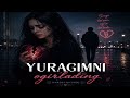Yuragimni Og‘irlading 💔 | Dardli Uzbek Qo‘shiq
