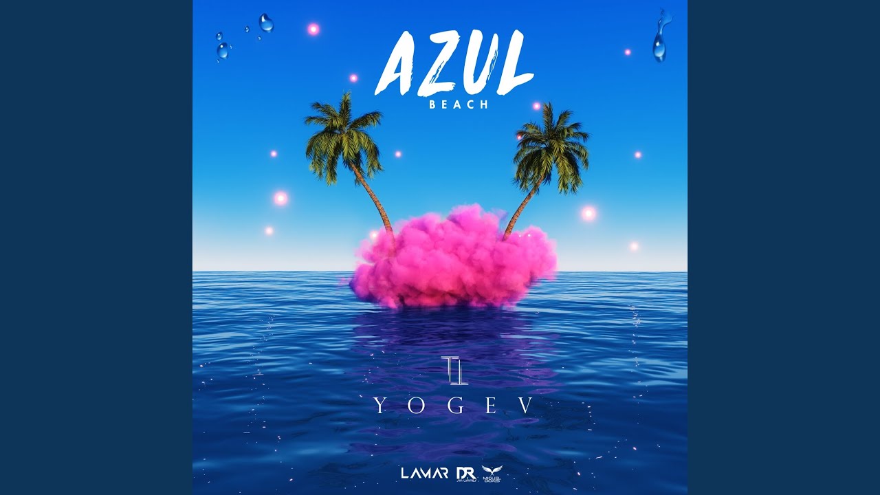 Watch Azul Beach on YouTube Watch Azul Beach on YouTube
