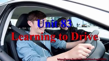 Learning to Drive Unit 83  Learn English via Listening Level 2