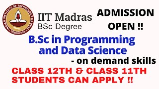 IIT Madras BSc admission process 2022 | IIT Madras admission open for class 11th and 12th