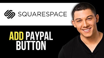 How to Add PayPal Button to Squarespace (Easy 2025)