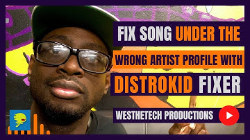 FIX SONG UNDER THE WRONG ARTIST PROFILE WITH DISTROKID FIXER | MUSIC INDUSTRY TIPS