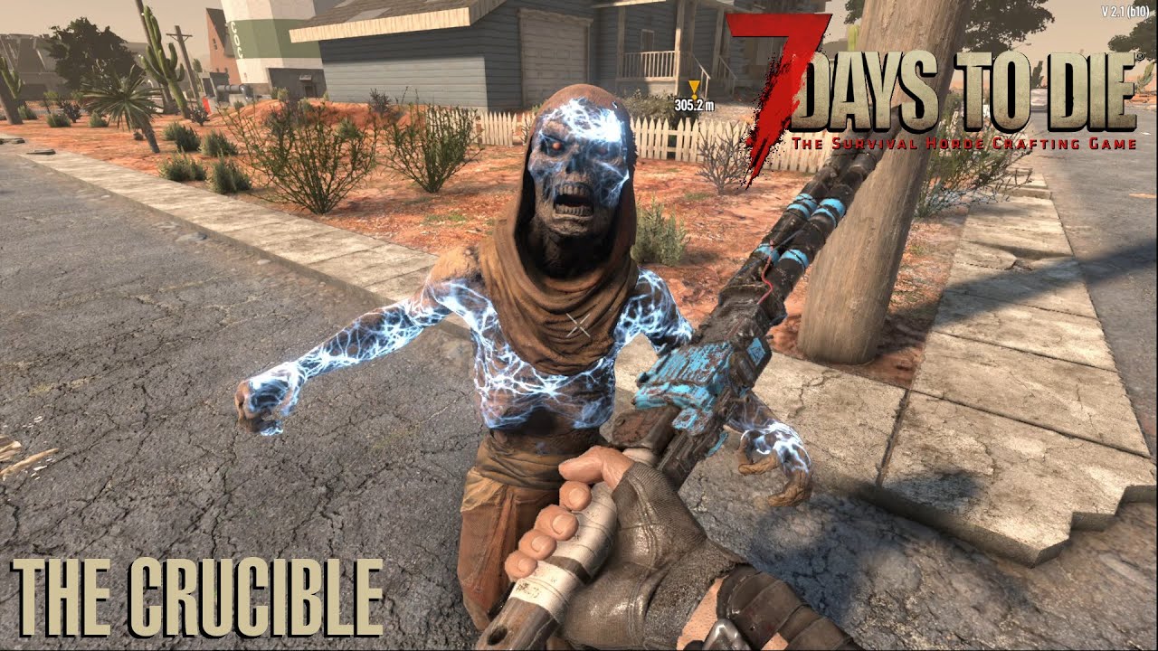 7 Days To Die (V 2.1) The Crucible YouTube