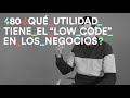 Low code qu utilidad tiene en los negocios