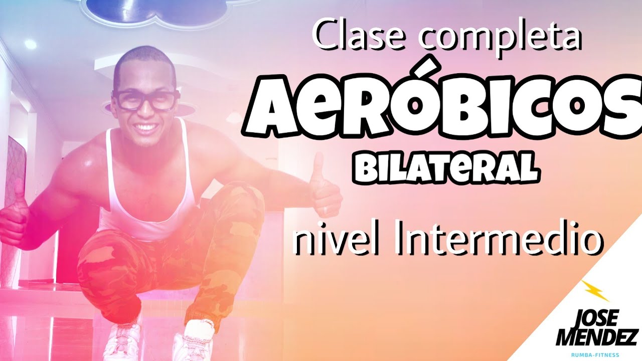 Clase de AEROBICOS\intermedio\Bilateral\ Entrena en casa con el Profe Jose Mendz