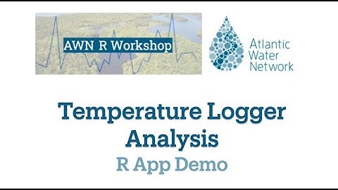 Temperature Logger R Workshop: Temperature Logger Analysis Demo