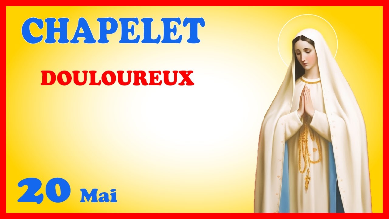 CHAPELET 🙏 Mardi 20 Mai - Mystères Douloureux - YouTube