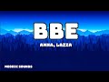 ANNA, Lazza - BBE (Testo / Lyrics Video)