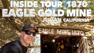 JULIAN CALIFORNIA EAGLE MINING COMPANY TOUR | EXPLORING 1870 GOLD MINE
