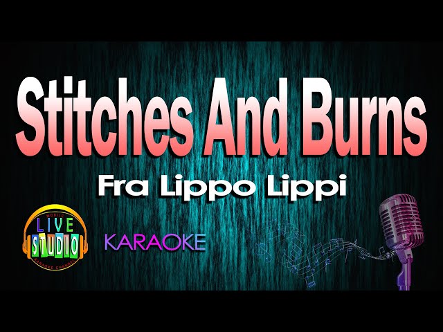 Stitches And Burns - Fra Lippo Lippi (LIVE Studio KARAOKE) class=