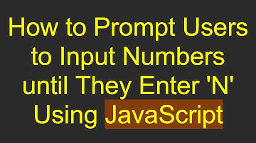 How to Prompt Users to Input Numbers until They Enter 