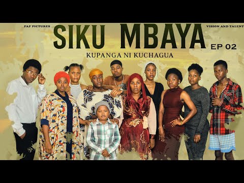 SIKU MBAYA SERIES EP 2