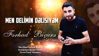 Ferhad Bicare - Men Delimin Delisiyem 2021 [] Resimi