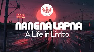 Felix Yumnam - Nangna Lapna [A 'Life in Limbo'] (Lyrics)