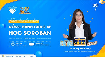 Chuyên gia đào tạo BIgbrian Soroban cô Hoàng Kim Hương| buổi 7|NPP|TTL|2021