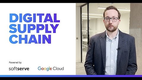 SoftServe Supply Chain and Logistics solutions powered by Google Cloud