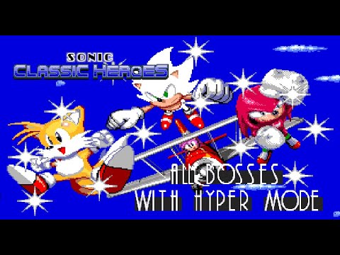 Hyper Mode Sonic Classic Heroes (Sega Genesis) - All Bosses with Hyper Mode - YouTube