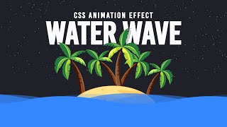 [Online Tutorials] CSS Water Wave Background Animation Effects | Html CSS @OnlineTutorialsYT