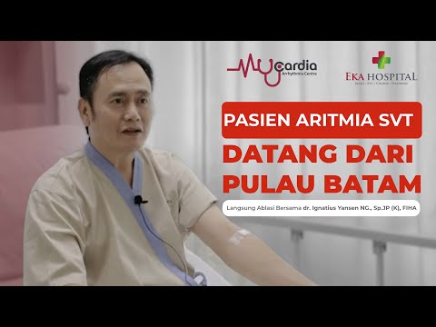 Pasien ARITMIA | Memilih Lakukan ABLASI SVT Dibandingkan Minum Obat |
      Datang dari Pulau Batam