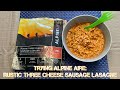 Trying Alpine Aire Freeze Dried Food : Rustic Three Cheese Sausage Lasagna : EDC Food