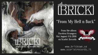 Brick - From My Hell and Back