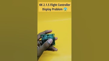 Display Problem in KK 2.1 Flight Controller #shorts
