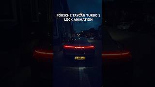 2025 Porsche Taycan Turbo S Locking Light Animation by @Carvlogger
