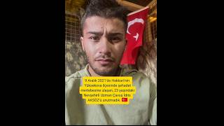 23 Yaşindaki̇ Uzman Çavuş, İdri̇s Aksöz. Öz Çavuş