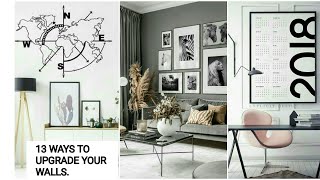 WALL DECOR IDEAS/13 WAYS TO UPGRADE YOUR WALL.