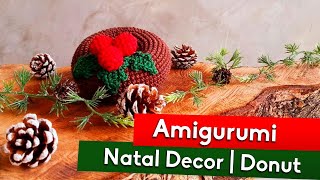 Natal Decor | Donut | EN & PT Pattern