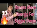 3 Ways to INSTANTLY Create Energy For Bigger Drops 🔥