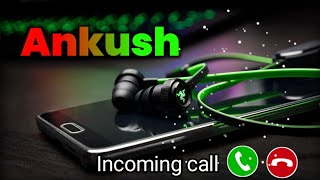 ankush naam ki ringtone | ankush name ringtone | Mr ankush please pickup the phone | PART 2